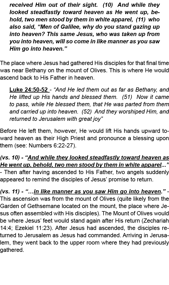 received Him out of their sight. (10) And while they looked steadfastly toward heaven as He went up, behold, two men ...