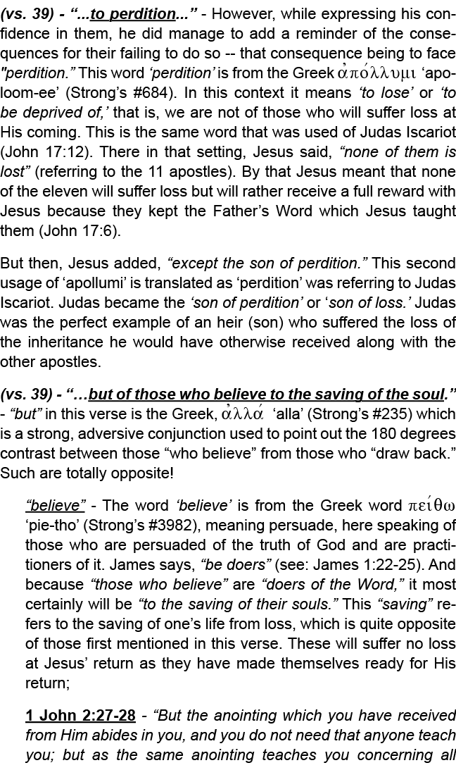 (vs. 39) “...to perdition...” However, while expressing his confidence in them, he did manage to add a reminder of th...