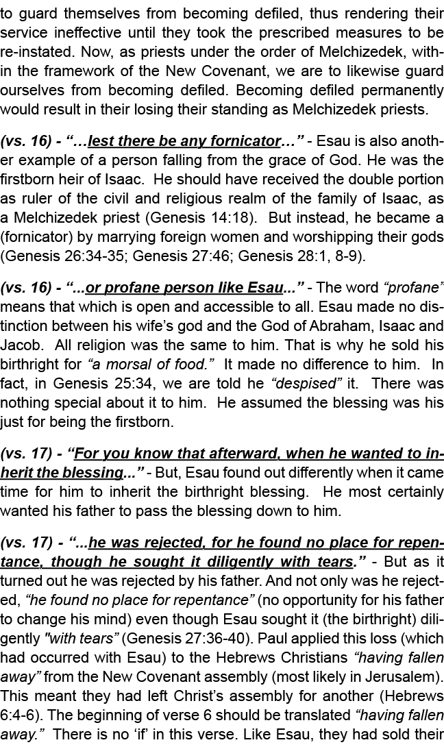 to guard themselves from becoming defiled, thus rendering their service ineffective until they took the prescribed me...