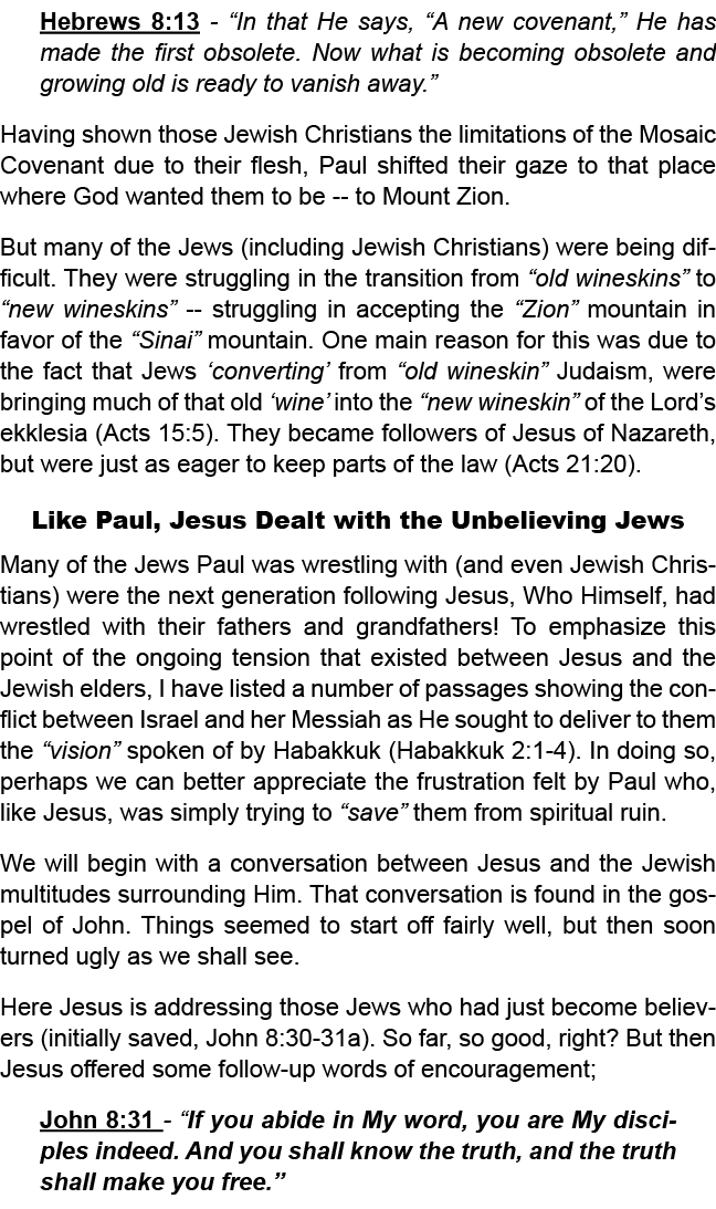Hebrews 8:13 “In that He says, “A new covenant,” He has made the first obsolete. Now what is becoming obsolete and gr...