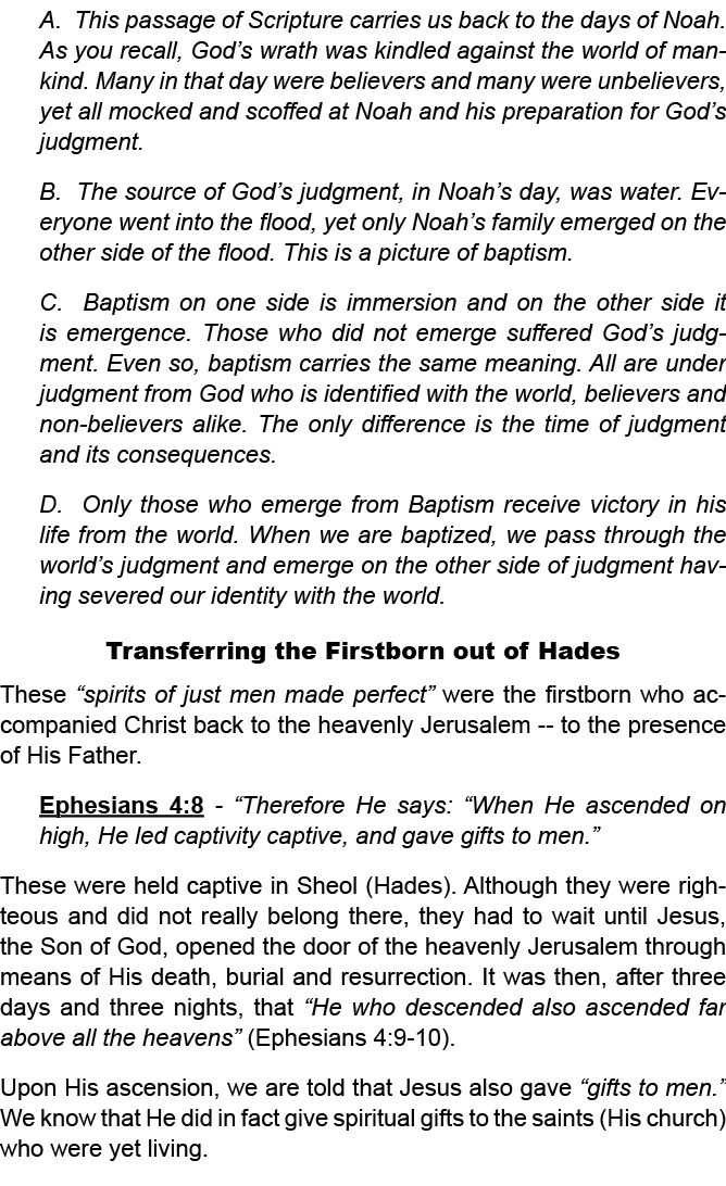 counts on 1 Peter 3:20 21 comes to the same conclusion. His four points are as followed: (1) A. This passage of Scrip...