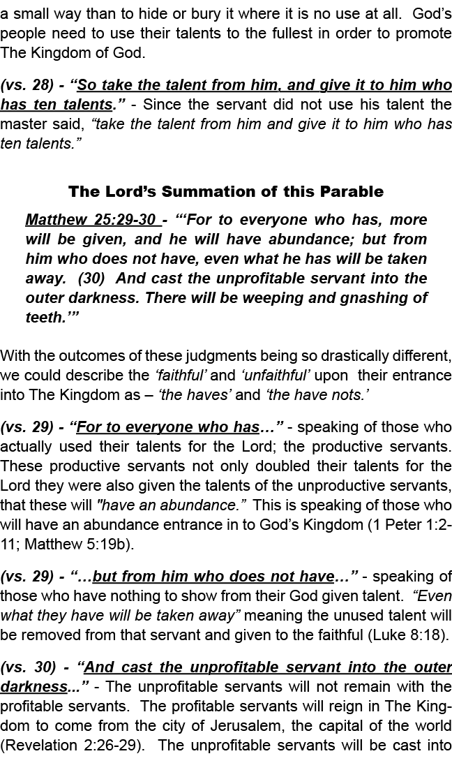 a small way than to hide or bury it where it is no use at all. God’s people need to use their talents to the fullest ...