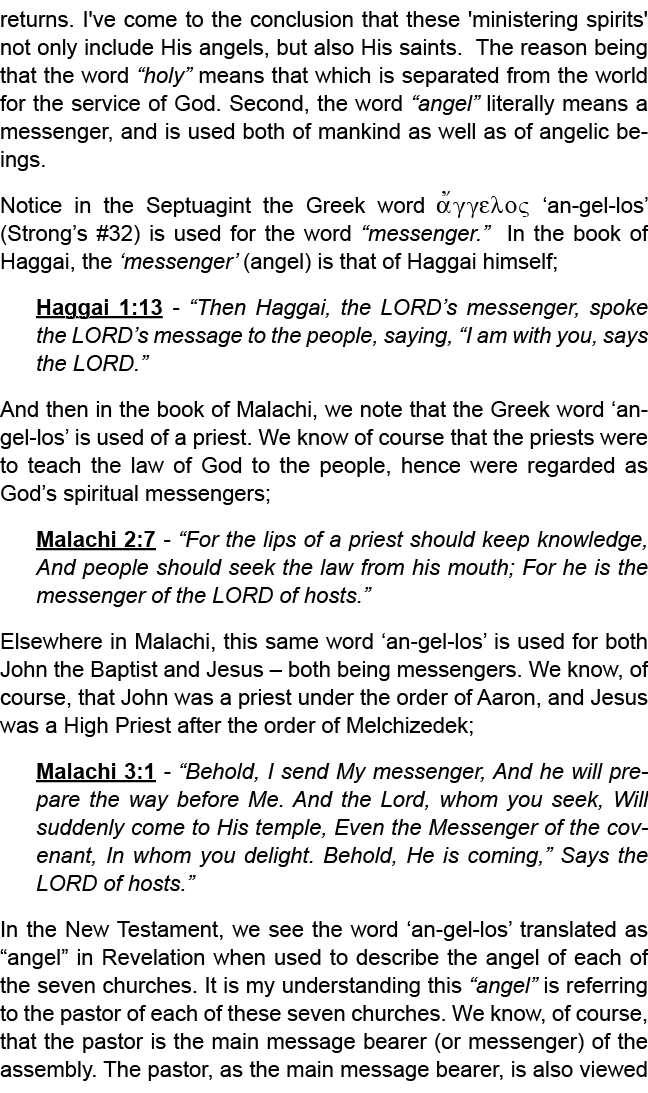 returns. I've come to the conclusion that these 'ministering spirits' not only include His angels, but also His saint...