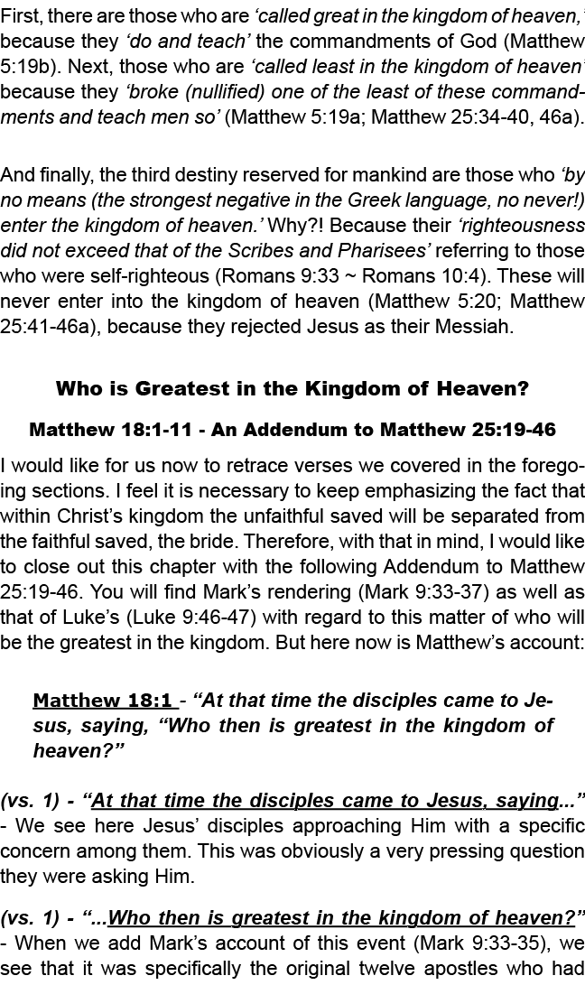 First, there are those who are ‘called great in the kingdom of heaven,’ because they ‘do and teach’ the commandments ...
