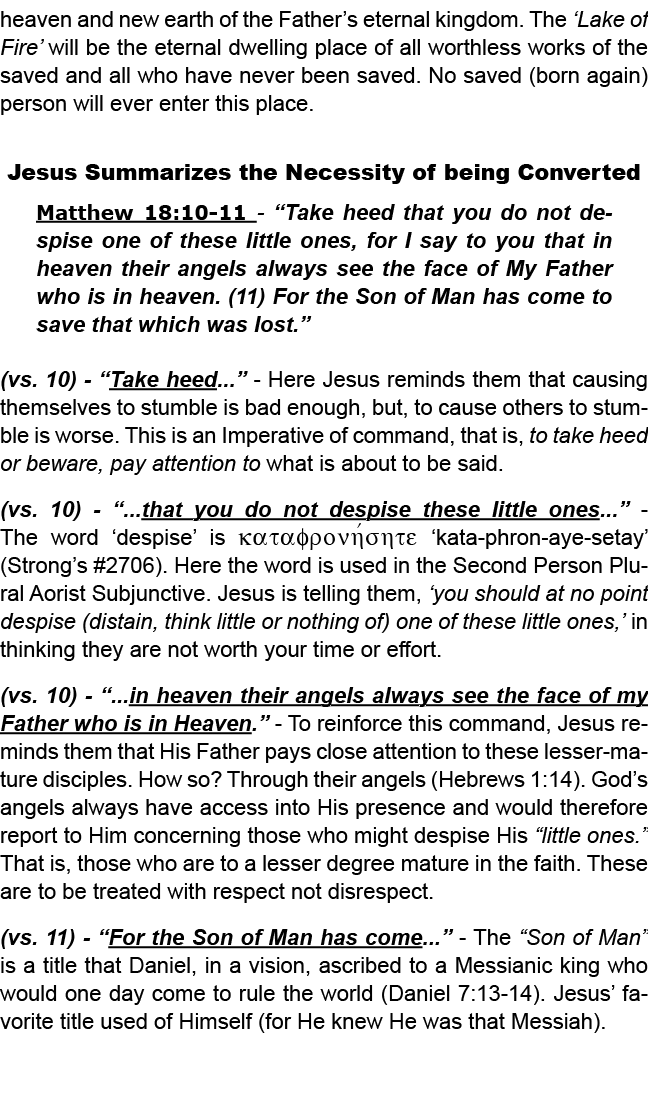 heaven and new earth of the Father’s eternal kingdom. The ‘Lake of Fire’ will be the eternal dwelling place of all wo...