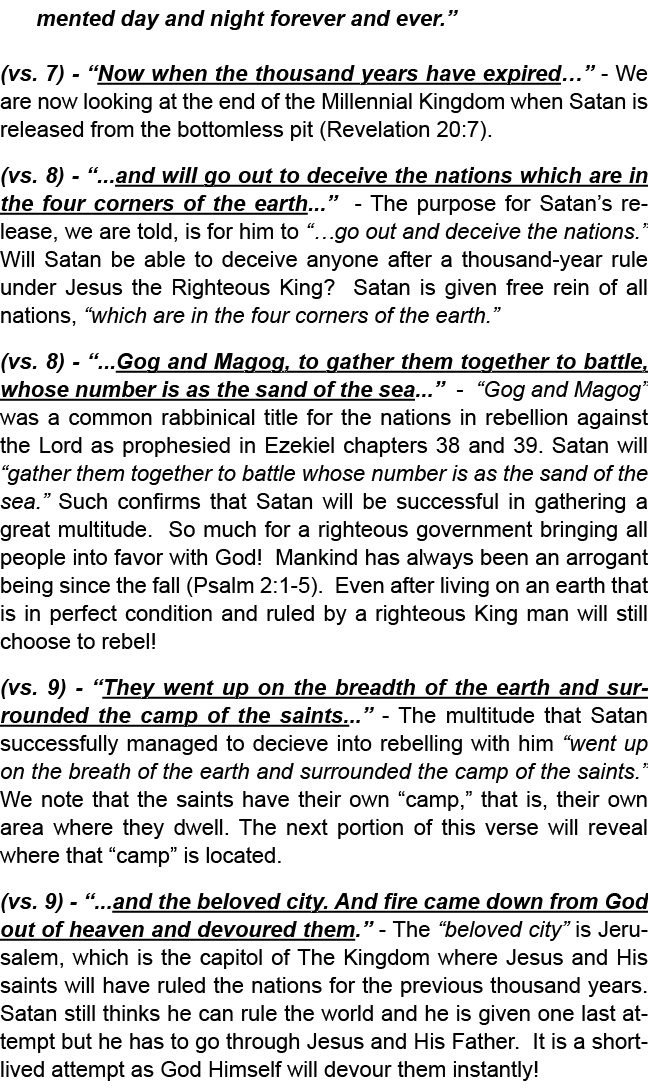 mented day and night forever and ever.” (vs. 7) “Now when the thousand years have expired…” We are now looking at the...