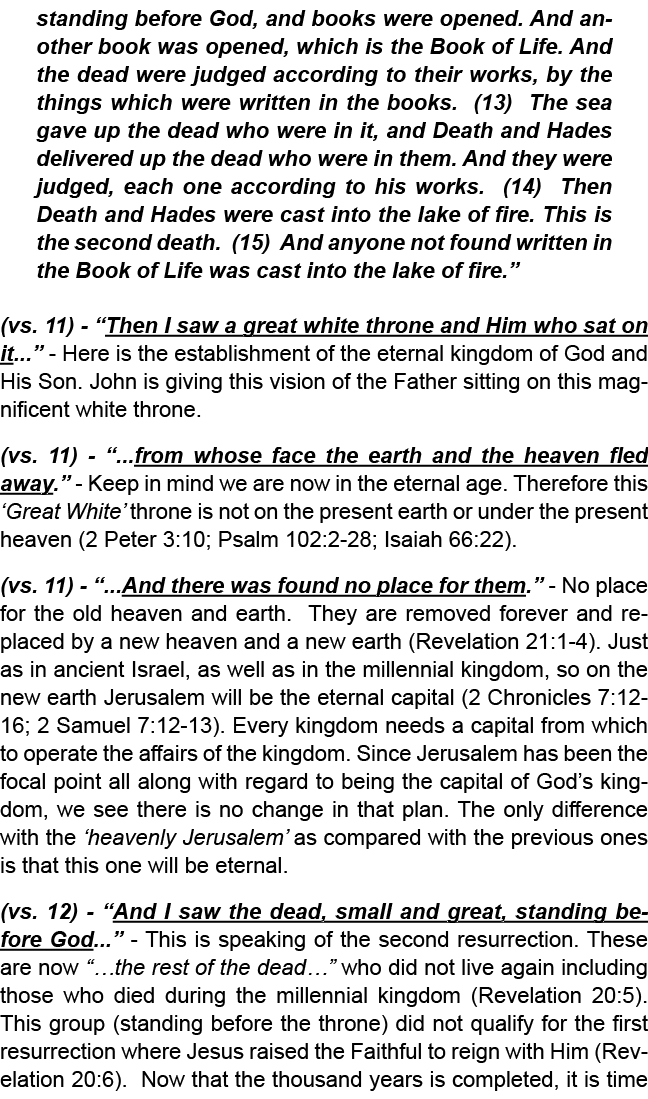 standing before God, and books were opened. And another book was opened, which is the Book of Life. And the dead were...