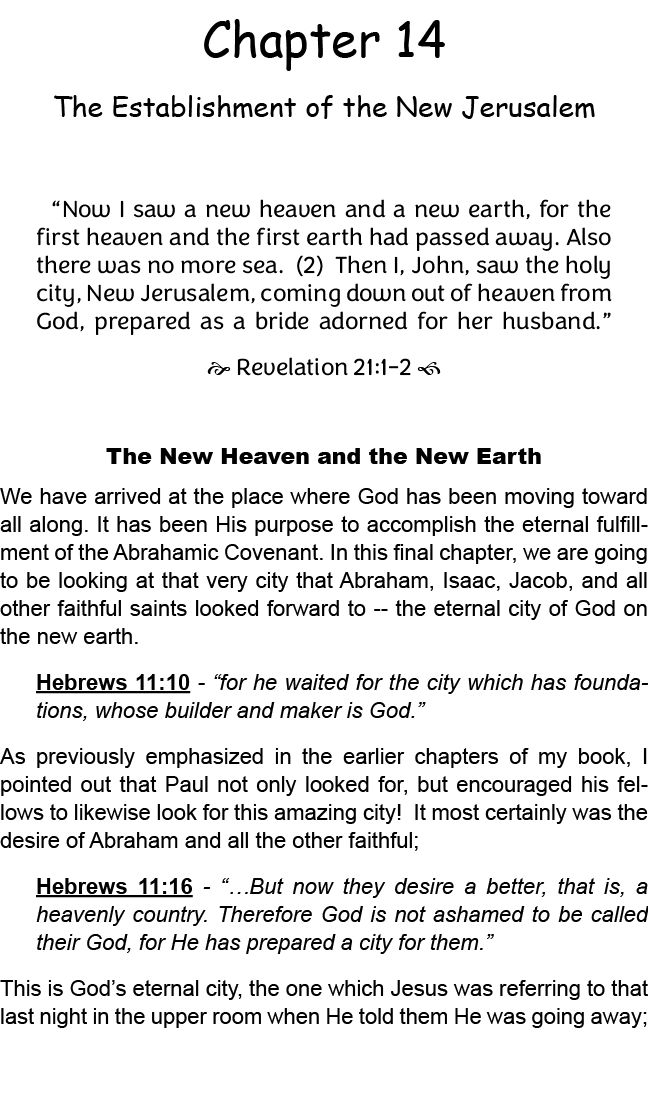 Chapter 14 The Establishment of the New Jerusalem “Now I saw a new heaven and a new earth, for the first heaven and t...