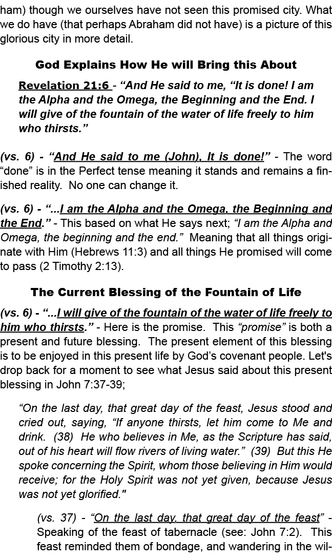 ham) though we ourselves have not seen this promised city. What we do have (that perhaps Abraham did not have) is a p...
