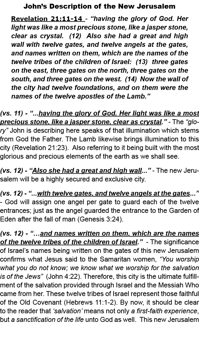 John’s Description of the New Jerusalem Revelation 21:11 14 “having the glory of God. Her light was like a most preci...