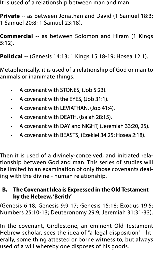 It is used of a relationship between man and man  Private -- as between Jonathan and David (1 Samuel 18:3;  1 Samuel    
