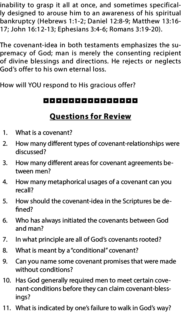 inability to grasp it all at once, and sometimes specifically designed to arouse him to an awareness of his spiritual   