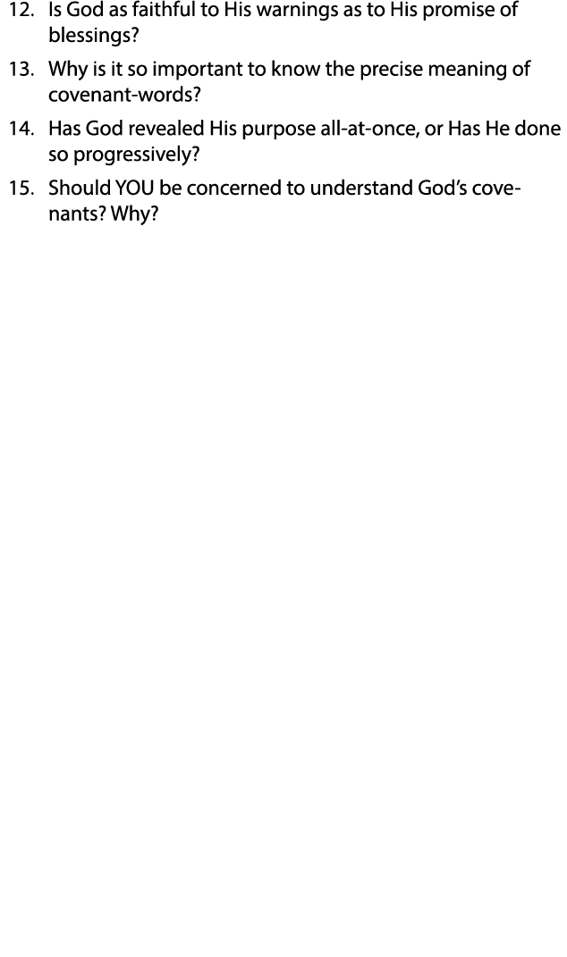 12  Is God as faithful to His warnings as to His promise of blessings  13  Why is it so important to know the precise   