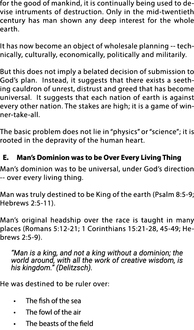 for the good of mankind, it is continually being used to devise intruments of destruction  Only in the mid-twentieth    