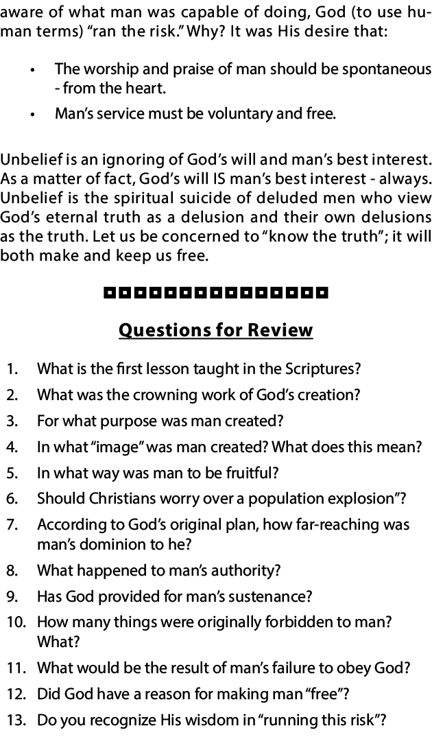 aware of what man was capable of doing, God (to use human terms)  ran the risk   Why  It was His desire that:   The w   