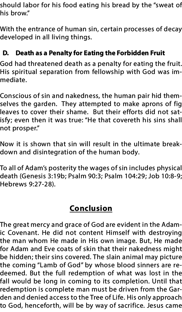 should labor for his food eating his bread by the  sweat of his brow   With the entrance of human sin, certain proces   