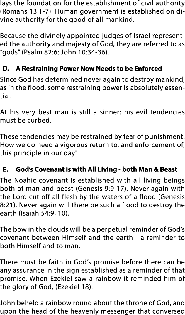 lays the foundation for the establishment of civil authority (Romans 13:1-7)  Human government is established on divi   