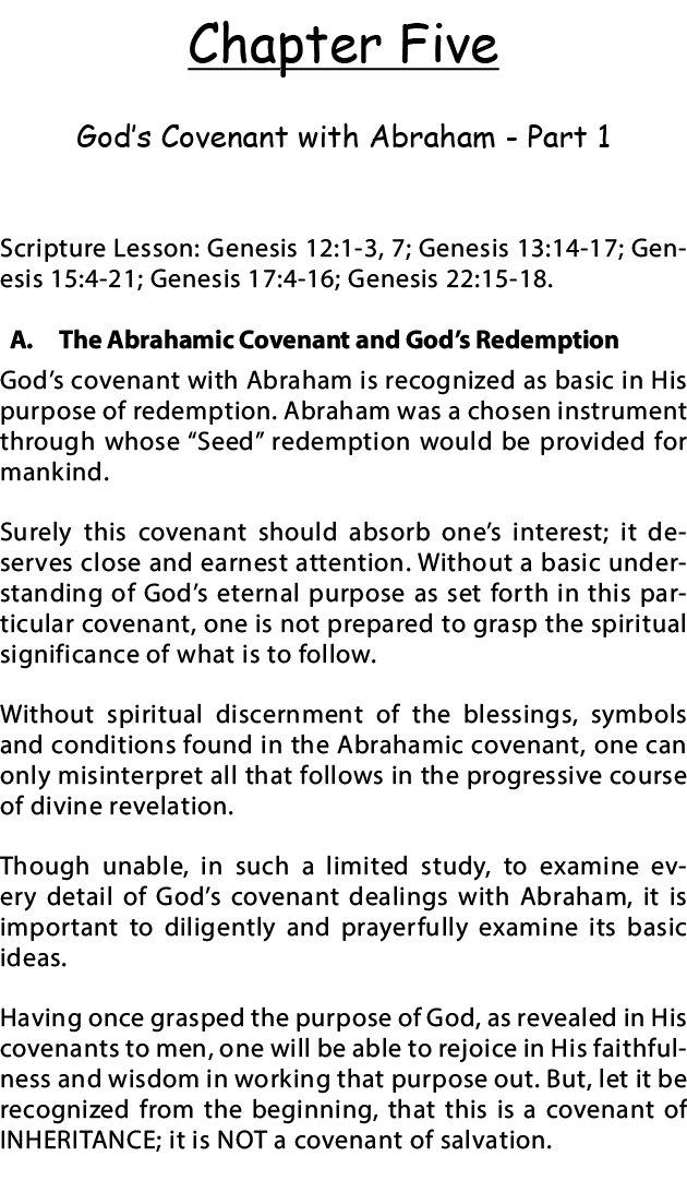Chapter Five God s Covenant with Abraham - Part 1 Scripture Lesson: Genesis 12:1-3, 7; Genesis 13:14-17; Genesis 15:4   