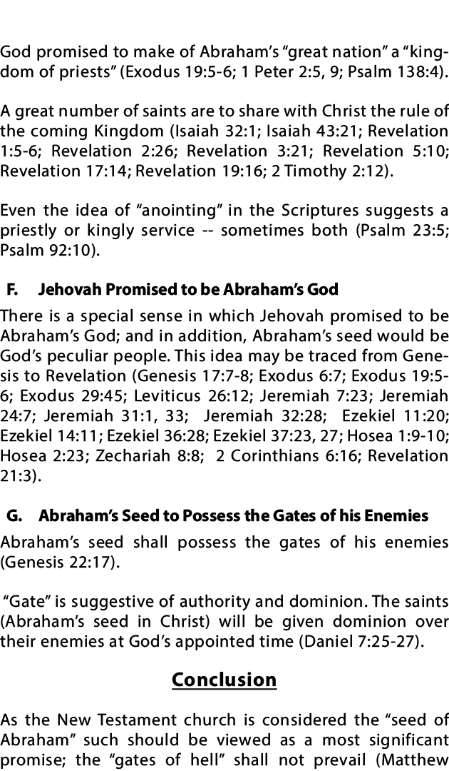  God promised to make of Abraham s  great nation  a  kingdom of priests  (Exodus 19:5-6; 1 Peter 2:5, 9; Psalm 138:4)   