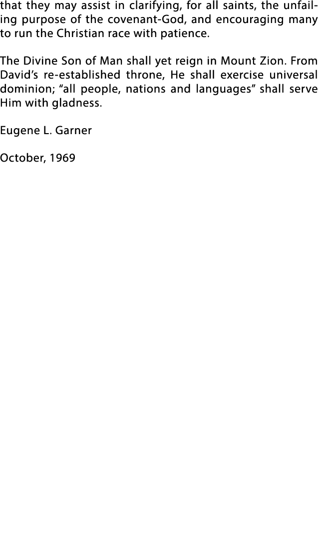 that they may assist in clarifying, for all saints, the unfailing purpose of the covenant-God, and encouraging many t   