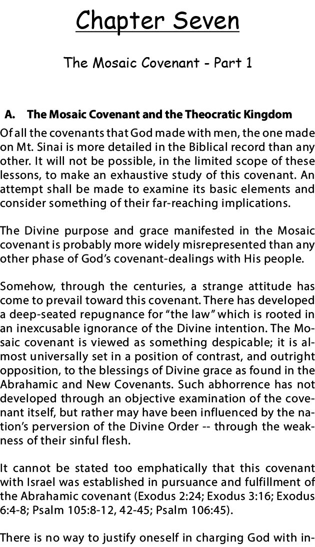 Chapter Seven The Mosaic Covenant - Part 1 A  The Mosaic Covenant and the Theocratic Kingdom Of all the covenants tha   