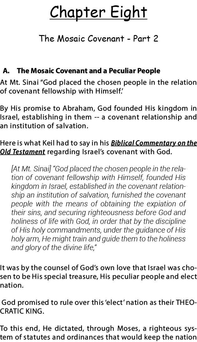 Chapter Eight The Mosaic Covenant - Part 2 A  The Mosaic Covenant and a Peculiar People At Mt  Sinai  God placed the    