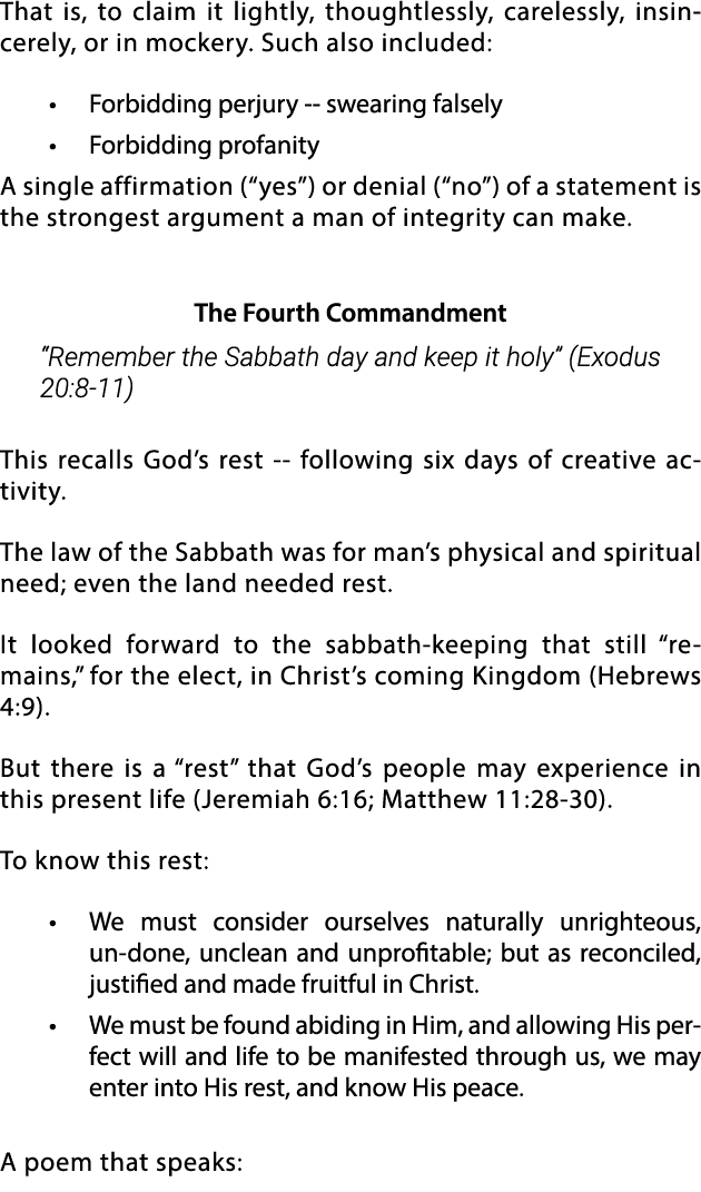 That is, to claim it lightly, thoughtlessly, carelessly, insincerely, or in mockery  Such also included:   Forbidding   
