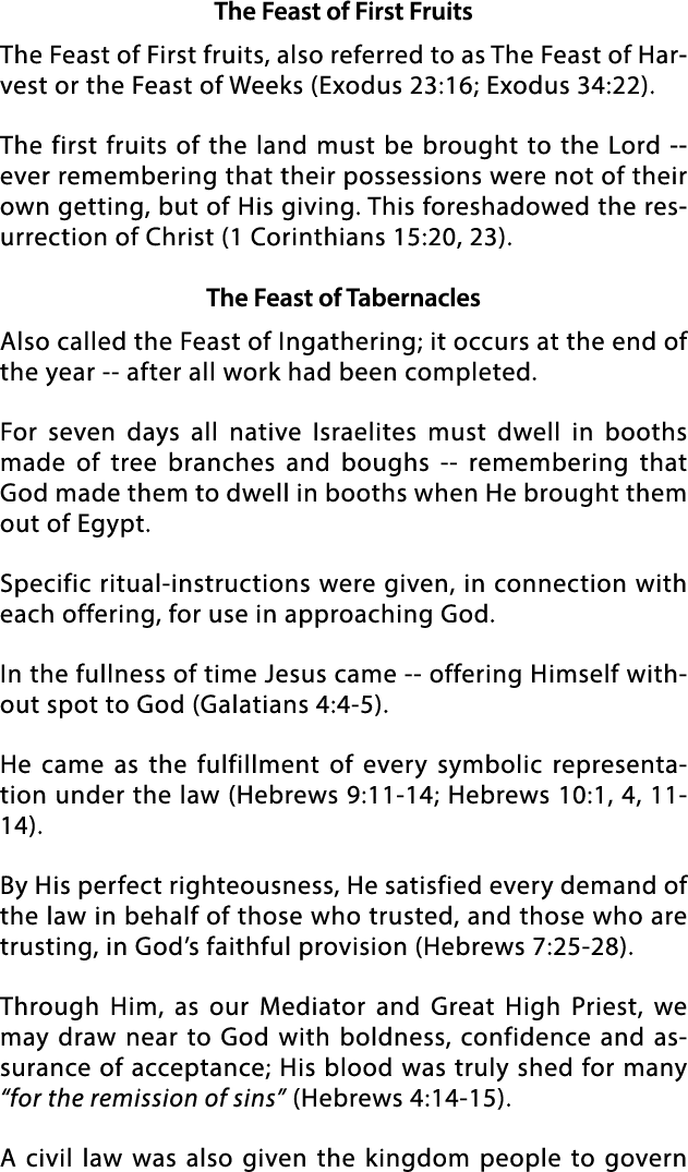 The Feast of First Fruits The Feast of First fruits, also referred to as The Feast of Harvest or the Feast of Weeks (   