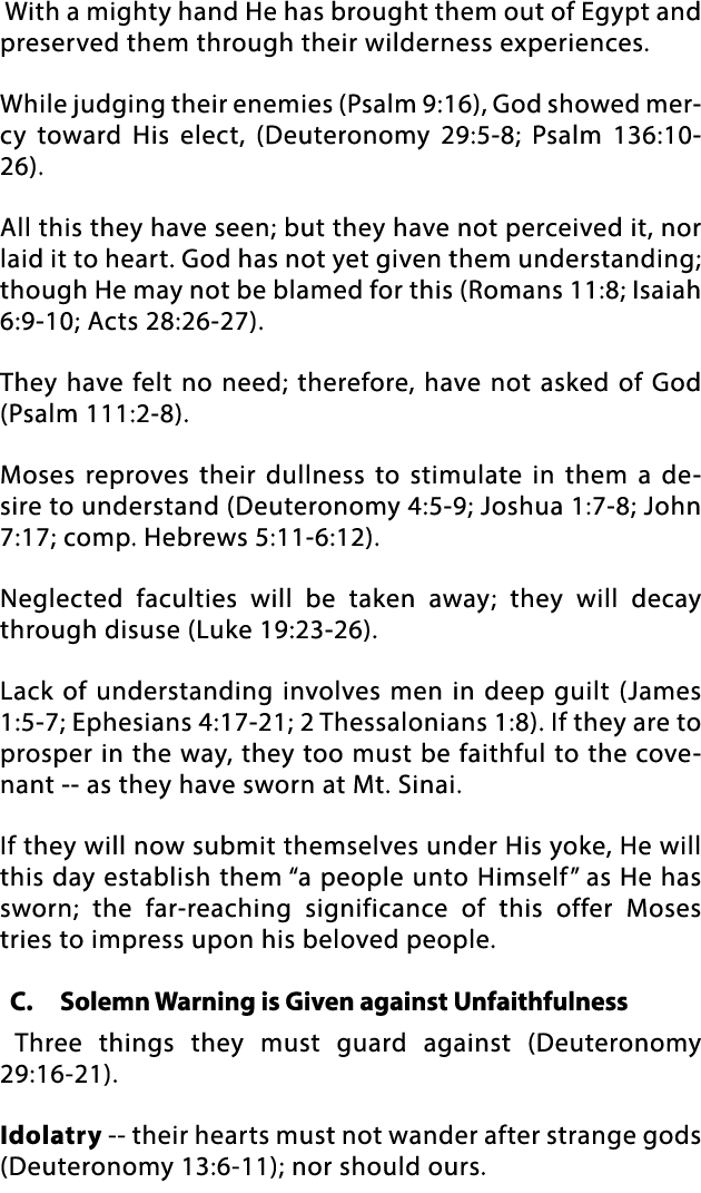  With a mighty hand He has brought them out of Egypt and preserved them through their wilderness experiences  While j   