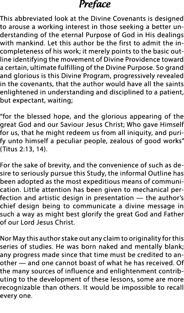 Preface This abbreviated look at the Divine Covenants is designed to arouse a working interest in those seeking a bet   