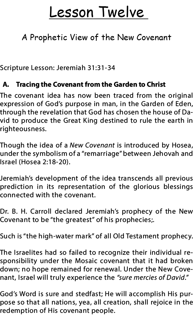 Lesson Twelve A Prophetic View of the New Covenant Scripture Lesson: Jeremiah 31:31-34 A  Tracing the Covenant from t   