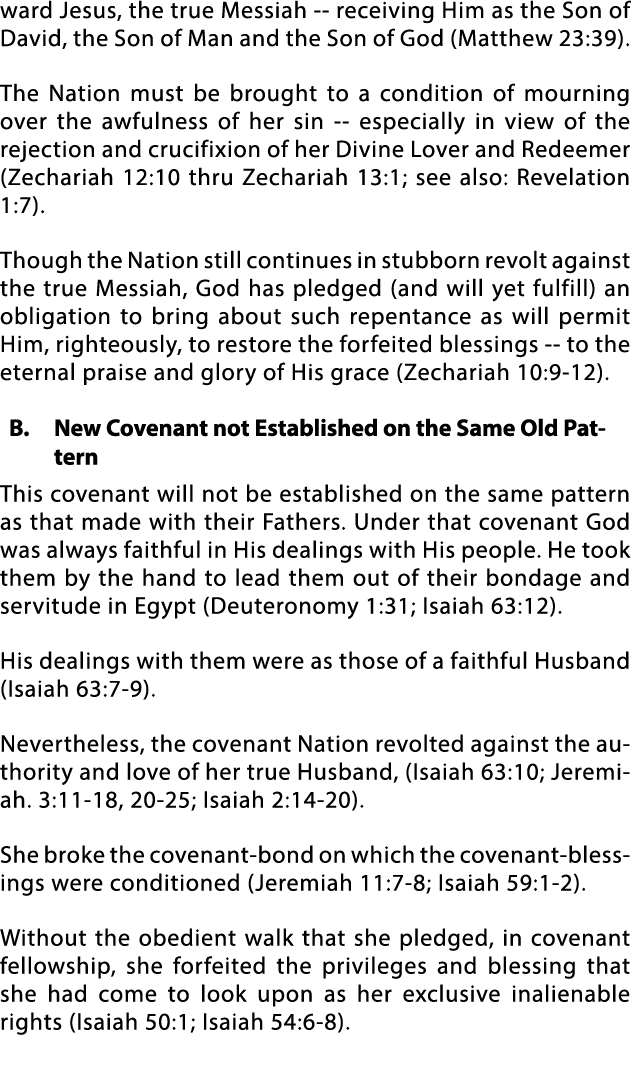 ward Jesus, the true Messiah -- receiving Him as the Son of David, the Son of Man and the Son of God (Matthew 23:39)    