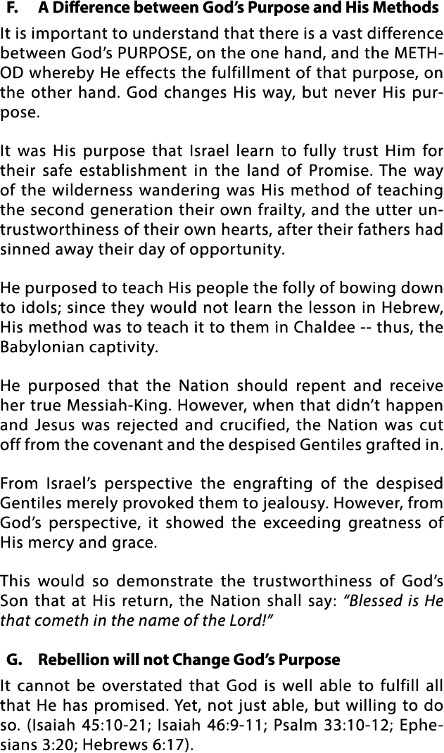 F  A Difference between God s Purpose and His Methods It is important to understand that there is a vast difference b   