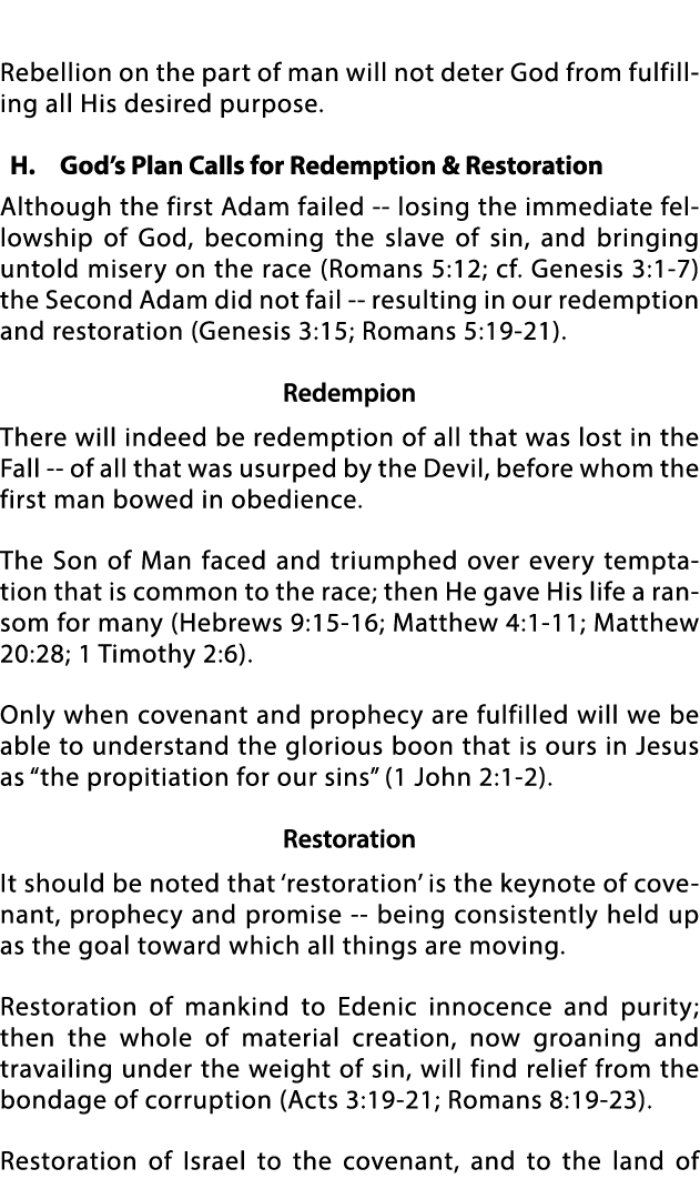  Rebellion on the part of man will not deter God from fulfilling all His desired purpose  H  God s Plan Calls for Red   