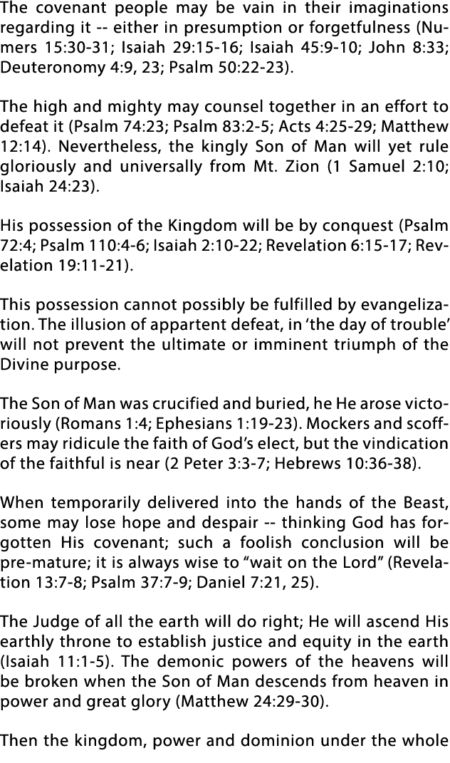 The covenant people may be vain in their imaginations regarding it -- either in presumption or forgetfulness (Numers    