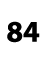 84
