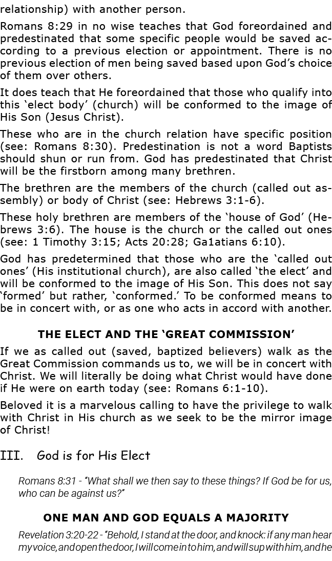 relationship) with another person  Romans 8:29 in no wise teaches that God foreordained and predestinated that some s   