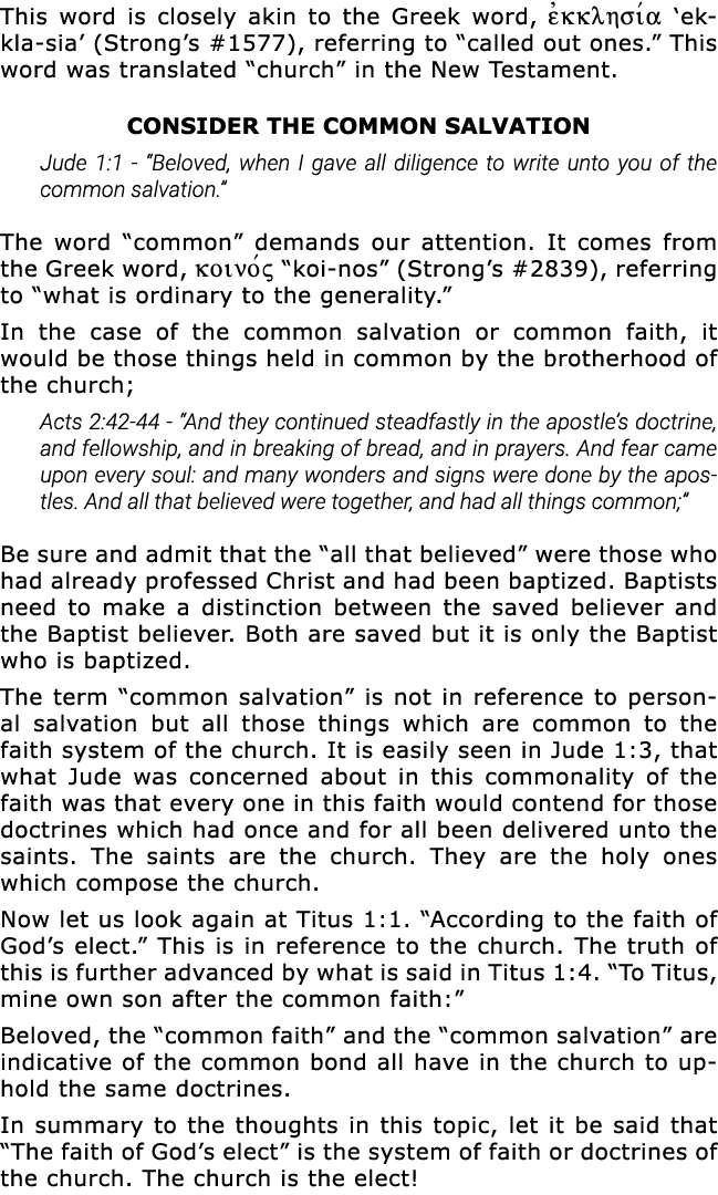 This word is closely akin to the Greek word, ejkklhsiva  ek-kla-sia  (Strong s #1577), referring to  called out ones    