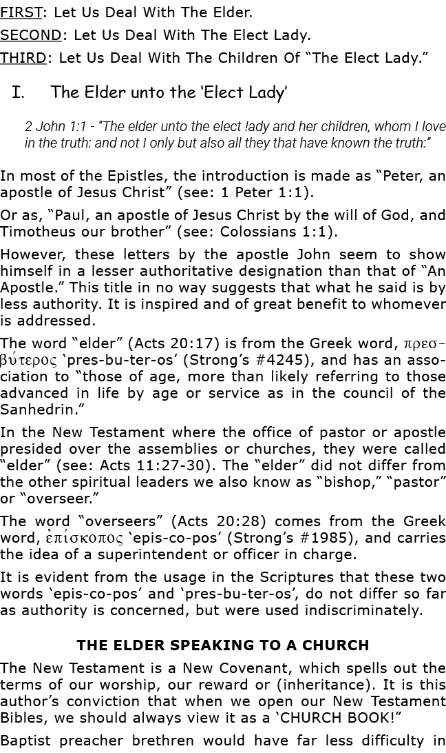 FIRST: Let Us Deal With The Elder  SECOND: Let Us Deal With The Elect Lady  THIRD: Let Us Deal With The Children Of     