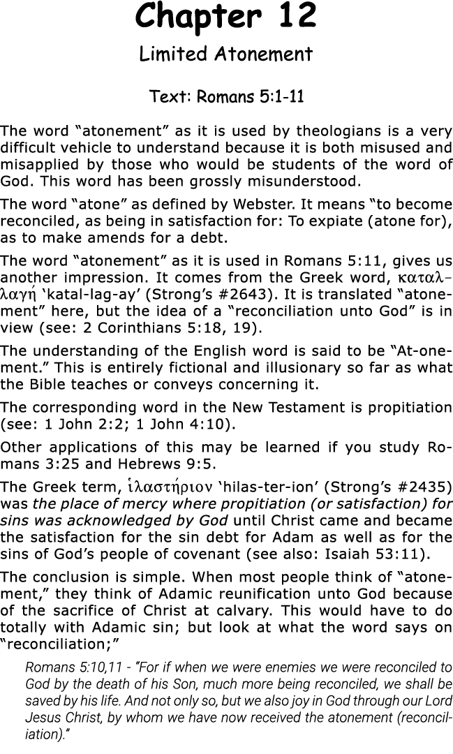 Chapter 12 Limited Atonement Text: Romans 5:1-11 The word  atonement  as it is used by theologians is a very difficul   