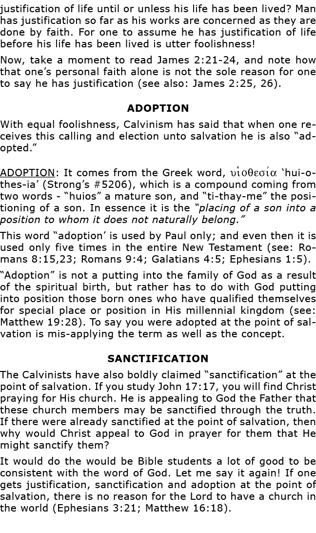 justification of life until or unless his life has been lived  Man has justification so far as his works are concerne   
