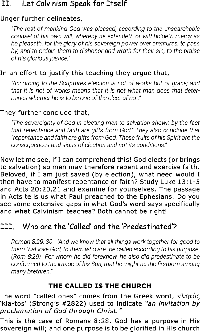  II  Let Calvinism Speak for Itself Unger further delineates,  The rest of mankind God was pleased, according to the    