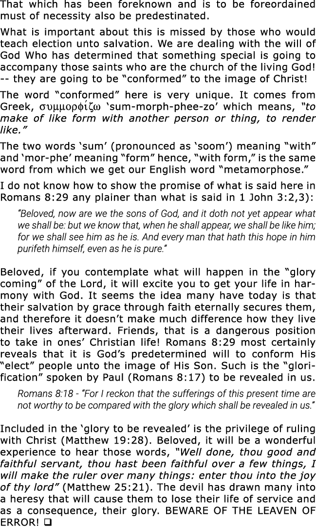 That which has been foreknown and is to be foreordained must of necessity also be predestinated  What is important ab   