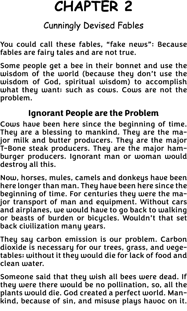 CHAPTER 2 Cunningly Devised Fables You could call these fables,  fake news : Because fables are fairy tales and are n   