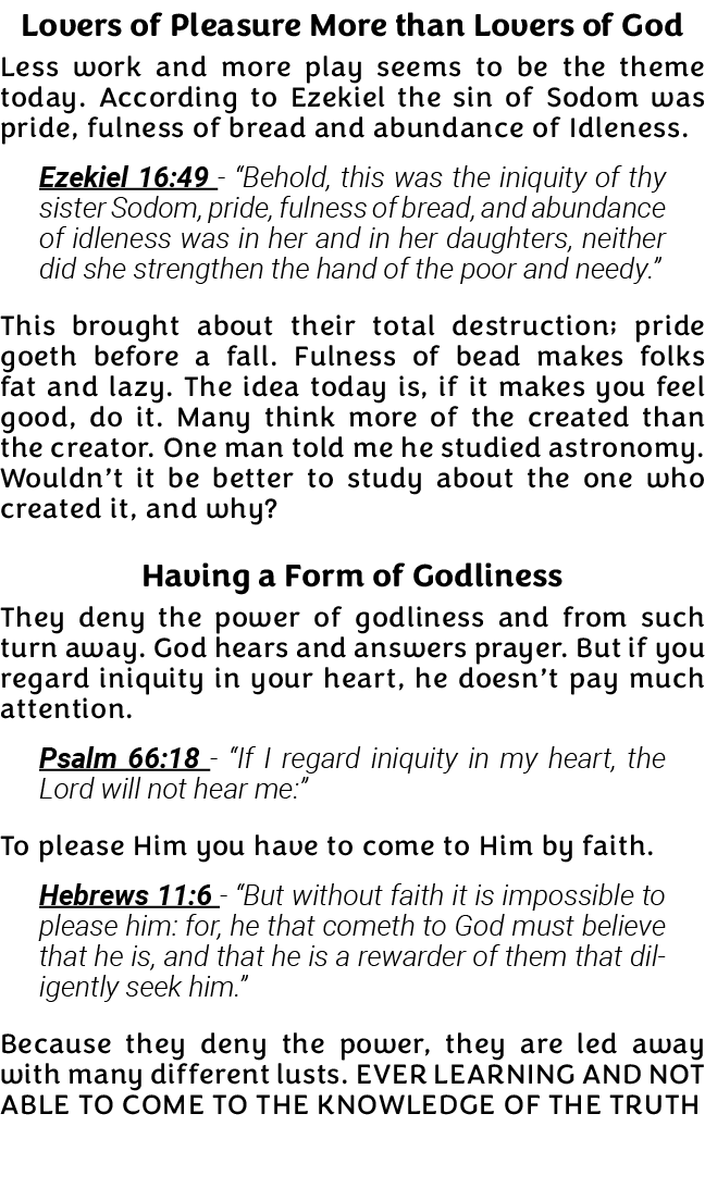 Lovers of Pleasure More than Lovers of God Less work and more play seems to be the theme today  According to Ezekiel    