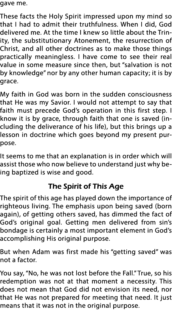 gave me  These facts the Holy Spirit impressed upon my mind so that I had to admit their truthfulness  When I did, Go   