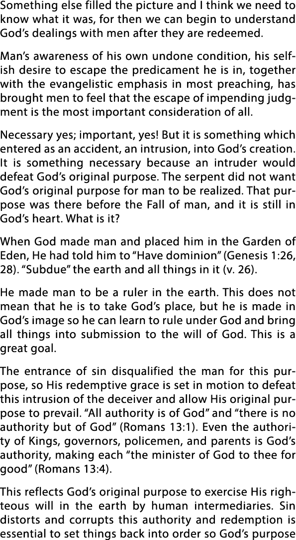 Something else filled the picture and I think we need to know what it was, for then we can begin to understand God s    