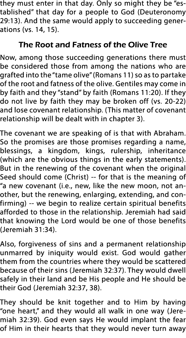 they must enter in that day  Only so might they be  established  that day for a people to God (Deuteronomy 29:13)  An   