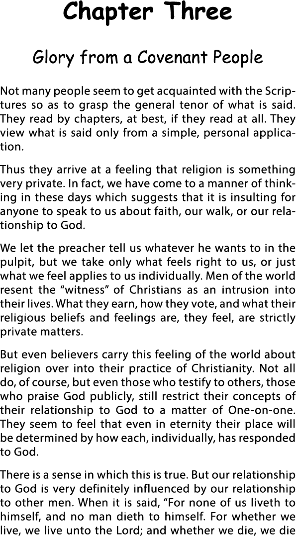 Chapter Three Glory from a Covenant People Not many people seem to get acquainted with the Scriptures so as to grasp    