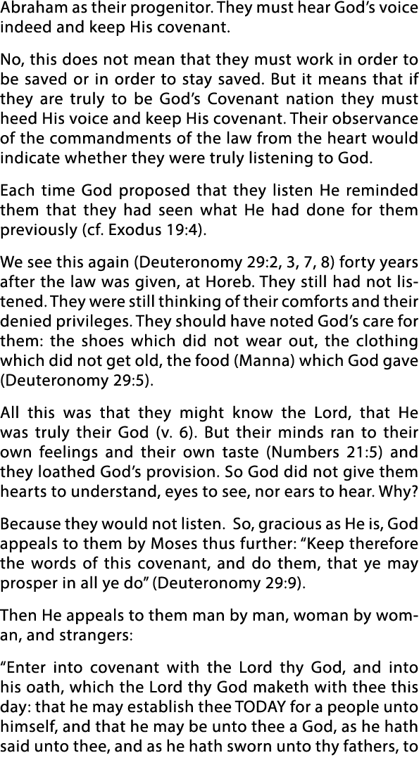 Abraham as their progenitor  They must hear God s voice indeed and keep His covenant  No, this does not mean that the   